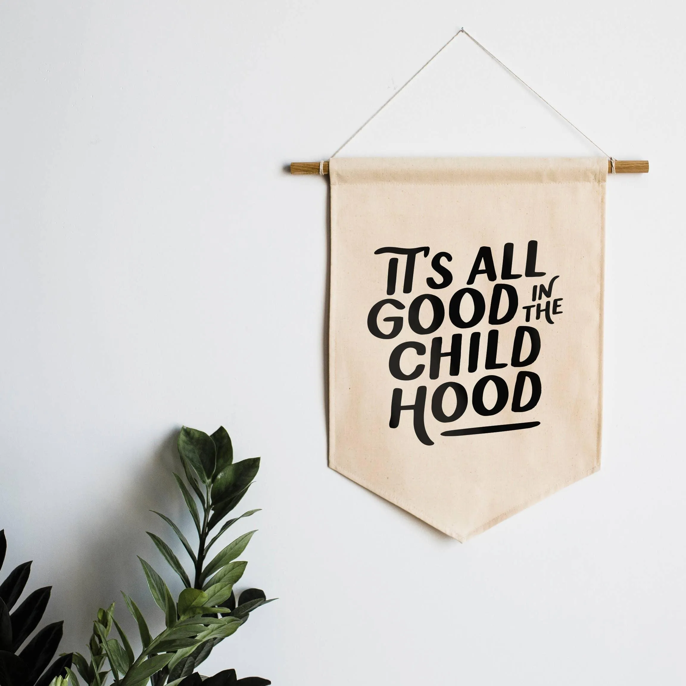 Gladfolk It's All Good in the Childhood Canvas Banner