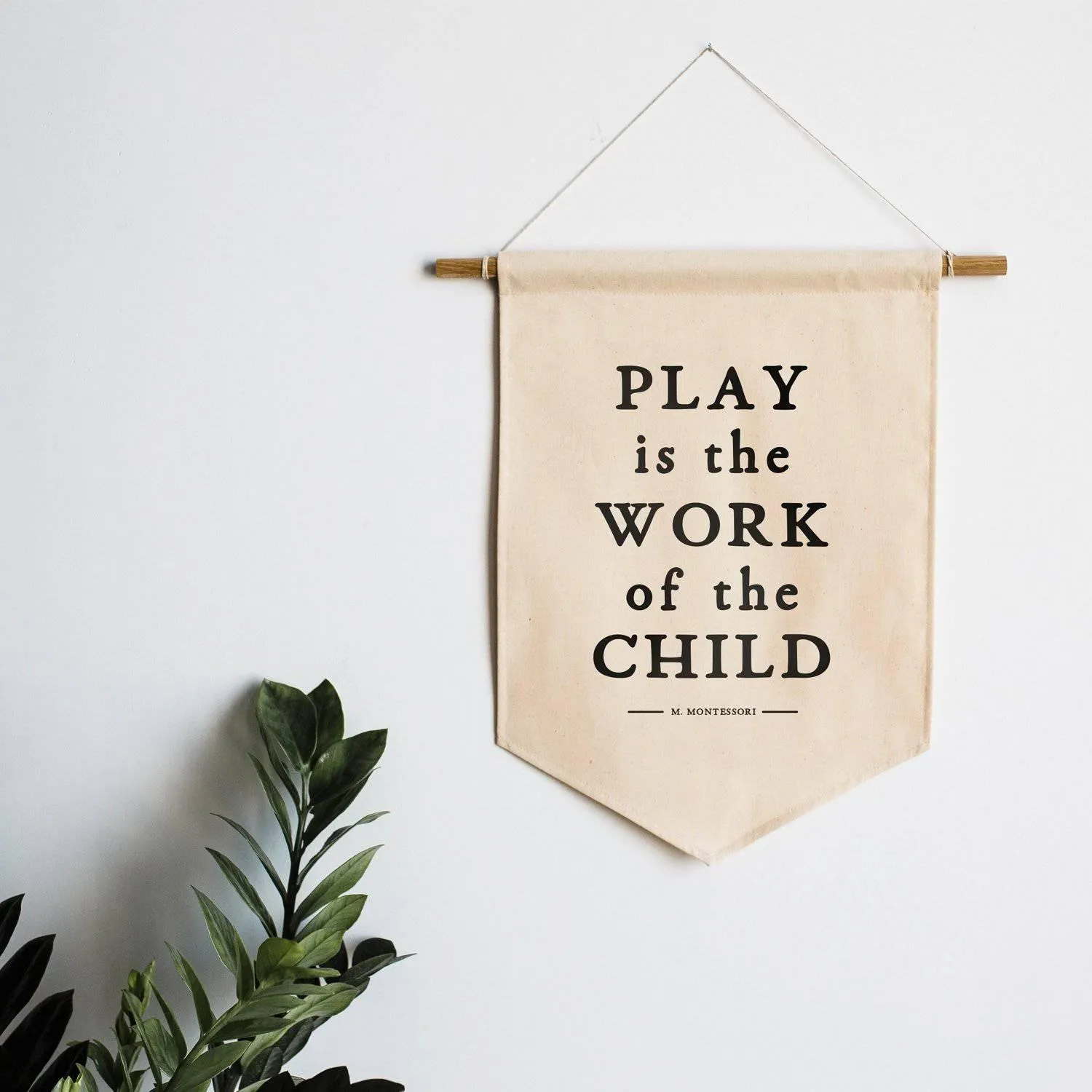 Gladfolk Play Is The Work Of The Child Canvas Banner