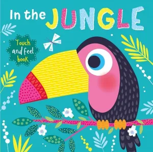 In The Jungle Touch And Feel Board Book