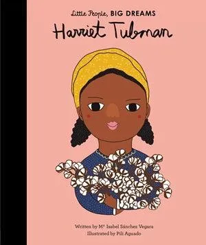 Little People Big Dreams Harriet Tubman