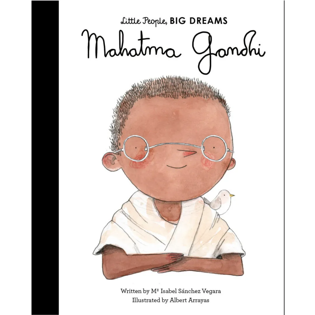 Little People, Big Dreams - Mahatma Gandhi