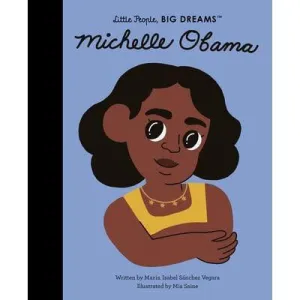 Little People Big Dreams Michelle Obama