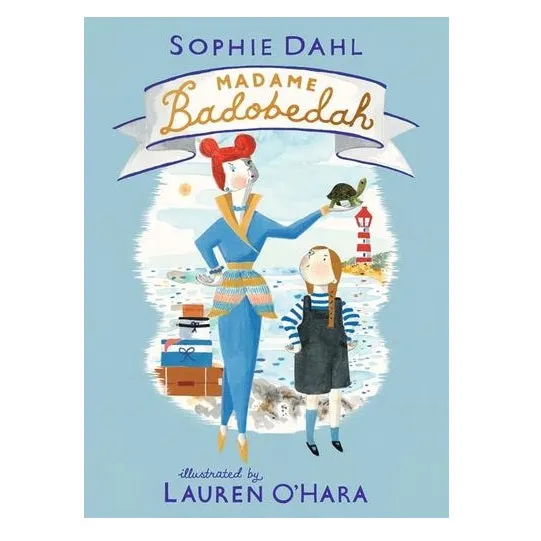 Madame Badobedah by Sophie Dahl