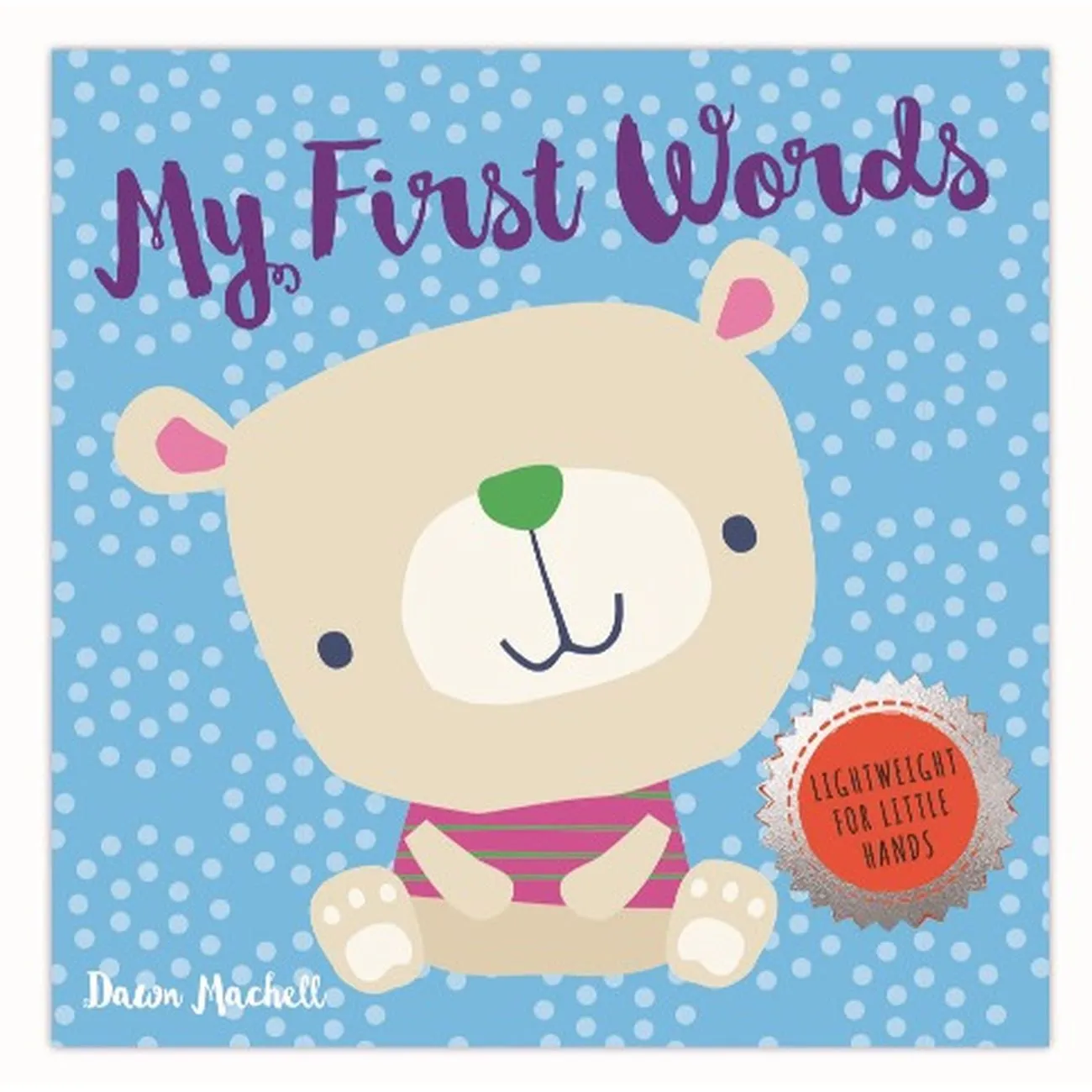 My First Words Brilliant Beginnings Board Book