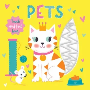PETS TOUCH AND FEEL BOARD BOOK