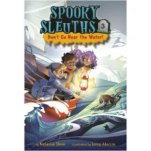 Spooky Sleuths #3: Don't Go Near the Water! (Paperback)