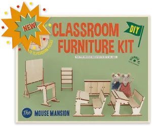 The Mouse Mansion - Class Room Furniture Kit BACK SOON