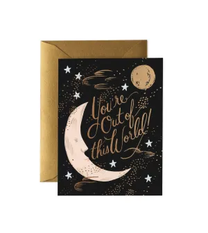 You're Out of This World Card